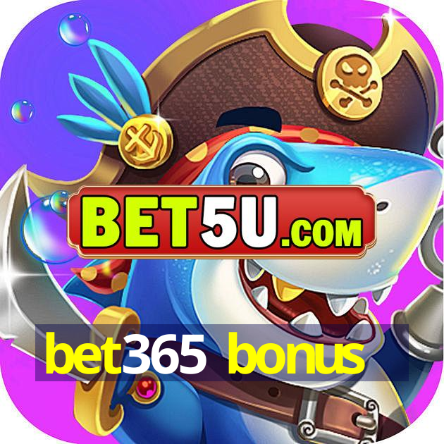 bet365 bonus